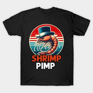 Shrimp Pimp, For Shrimp Lover T-Shirt